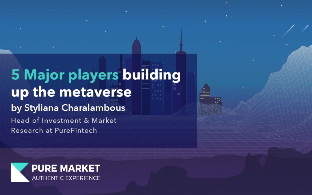 5 major players building up the Metaverse