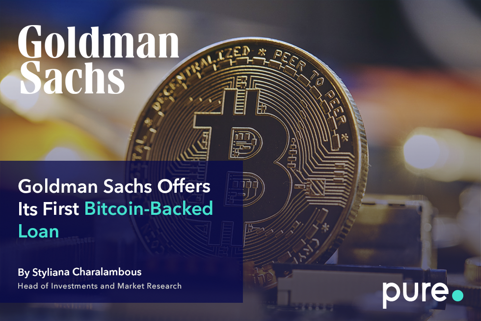 Goldman Sachs Offers Its First Bitcoin-Backed Loan